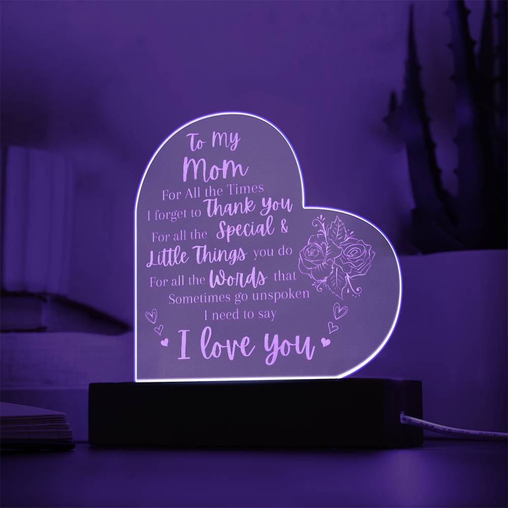 Engraved Acrylic Heart Plaque With LED Base I Love you Mom message