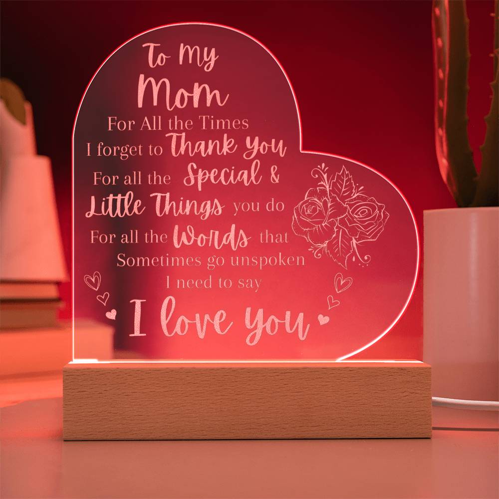 Engraved Acrylic Heart Plaque With LED Base I Love you Mom message