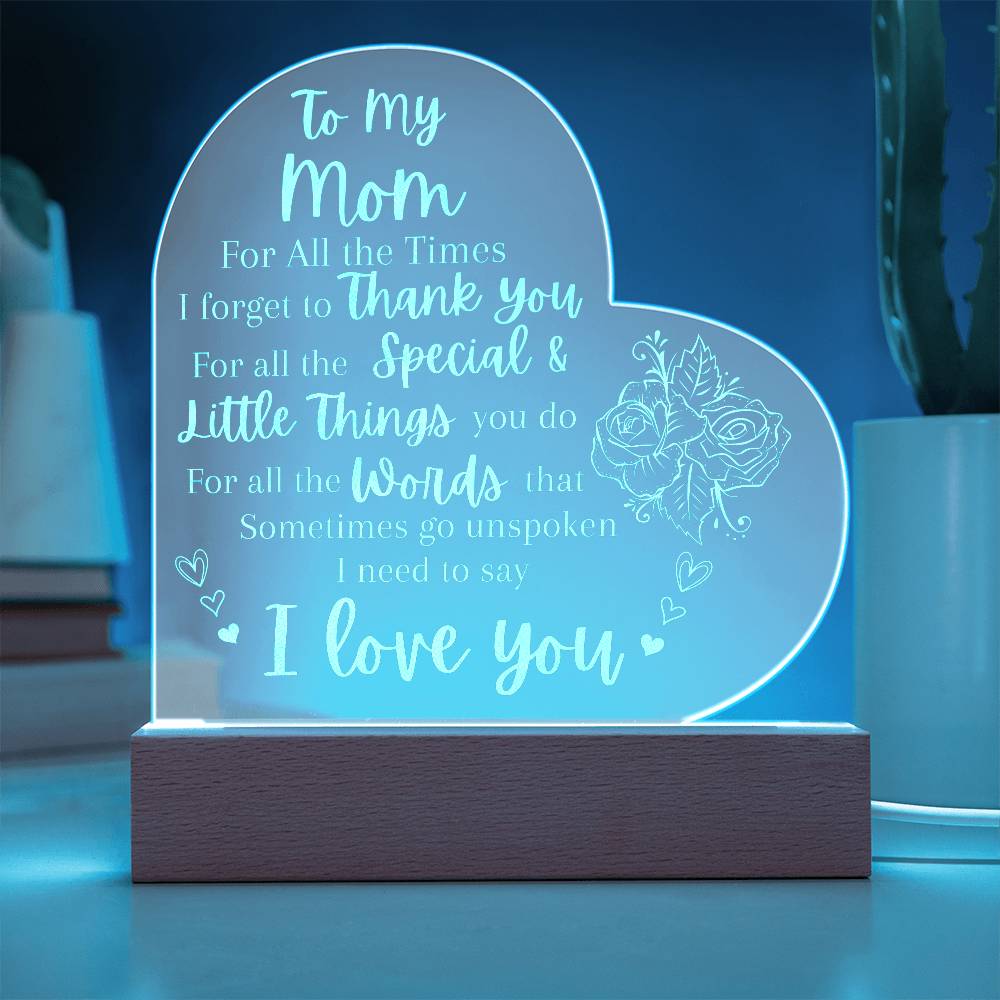 Engraved Acrylic Heart Plaque With LED Base I Love you Mom message