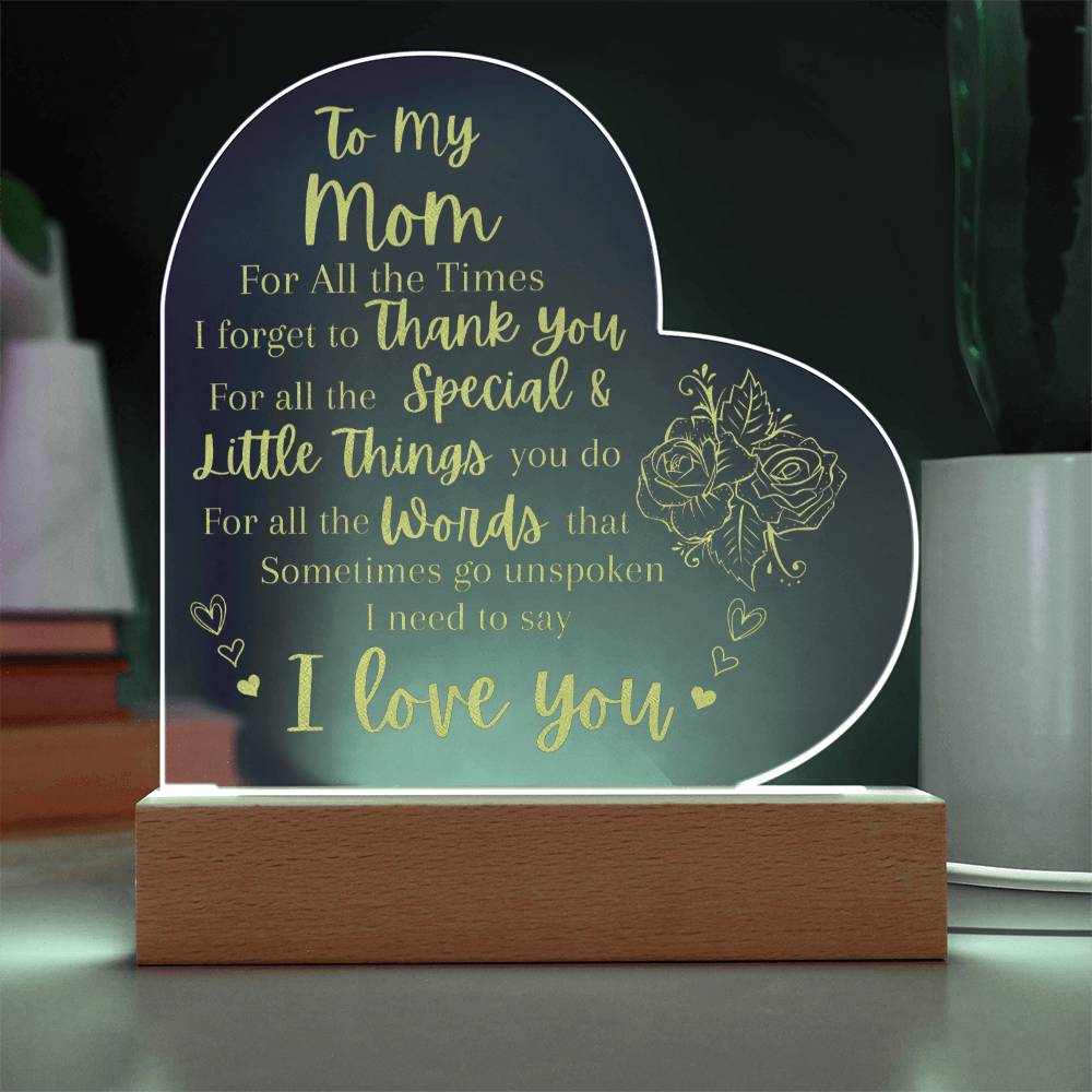 Engraved Acrylic Heart Plaque With LED Base I Love you Mom message