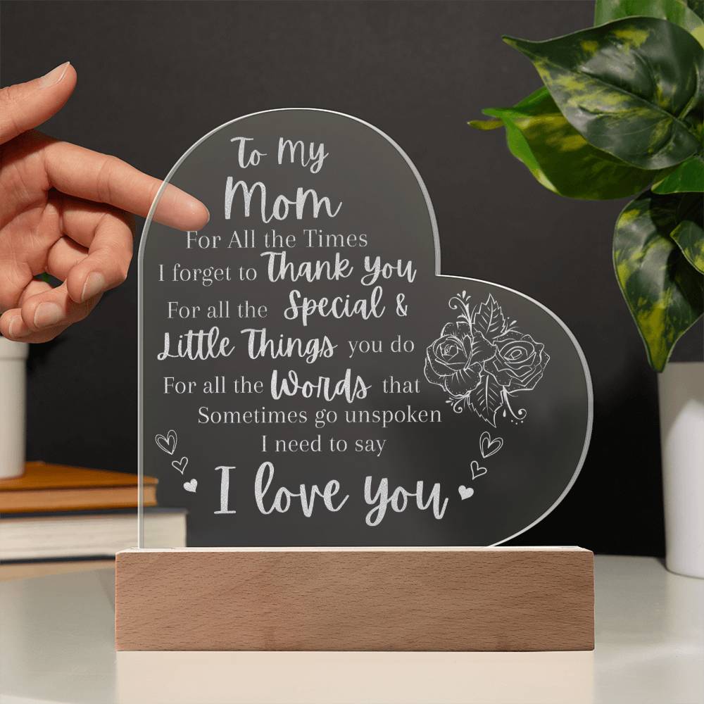 Engraved Acrylic Heart Plaque With LED Base I Love you Mom message