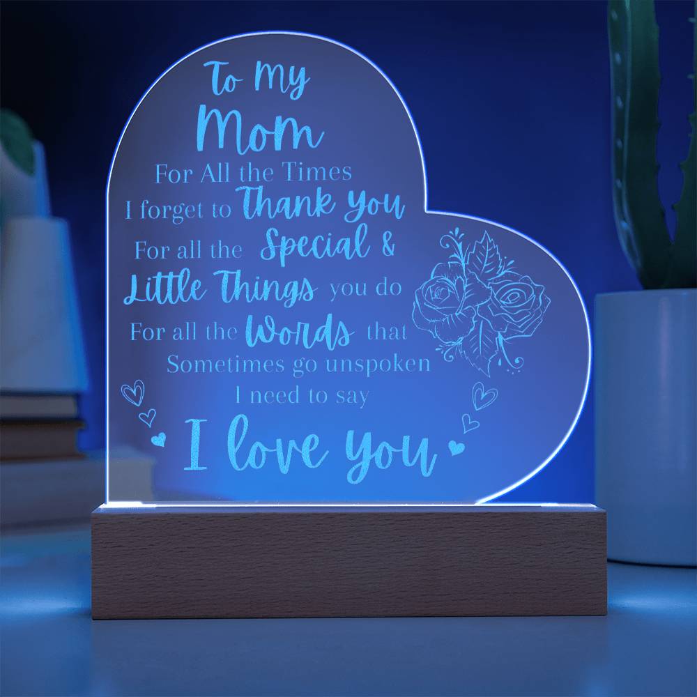 Engraved Acrylic Heart Plaque With LED Base I Love you Mom message