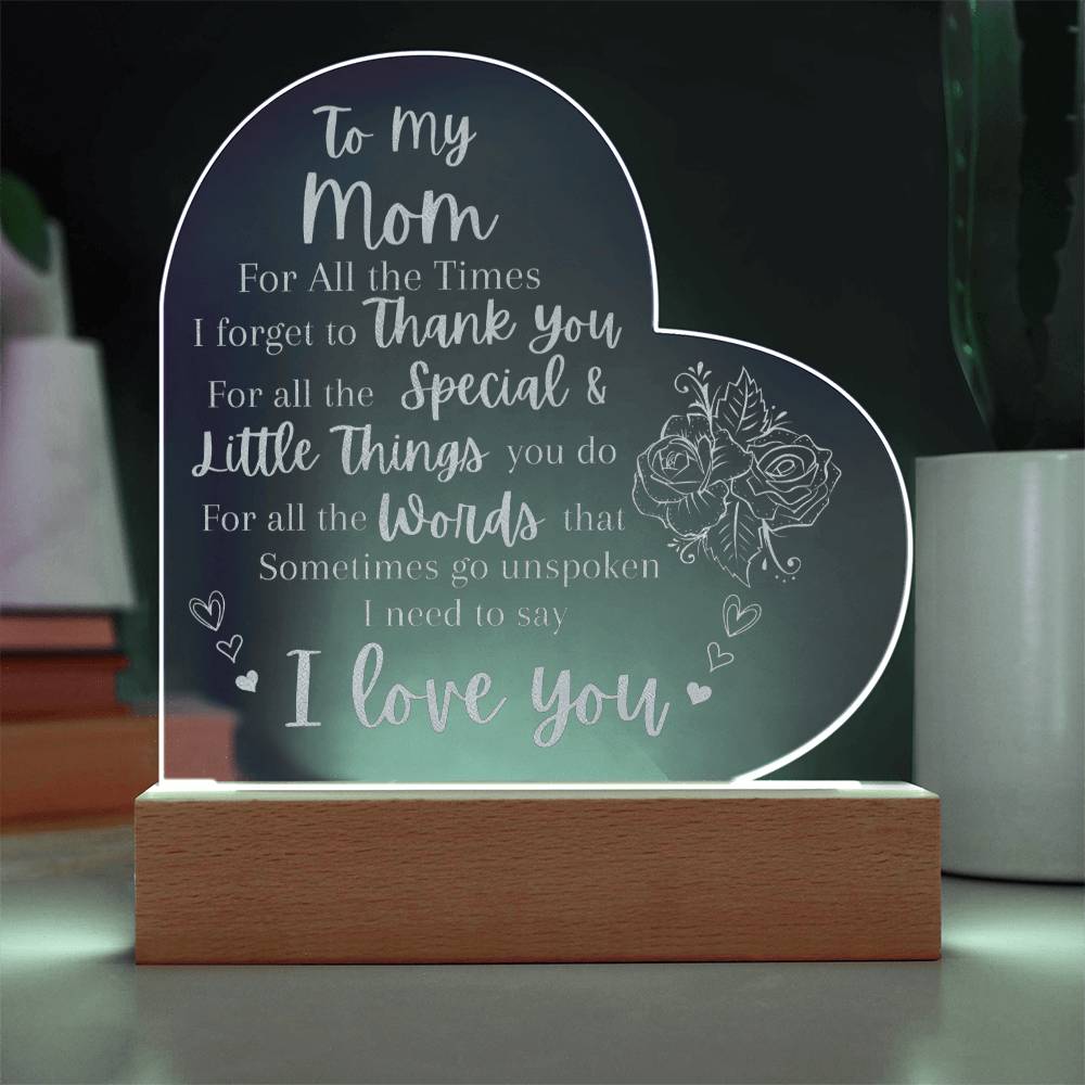 Engraved Acrylic Heart Plaque With LED Base I Love you Mom message
