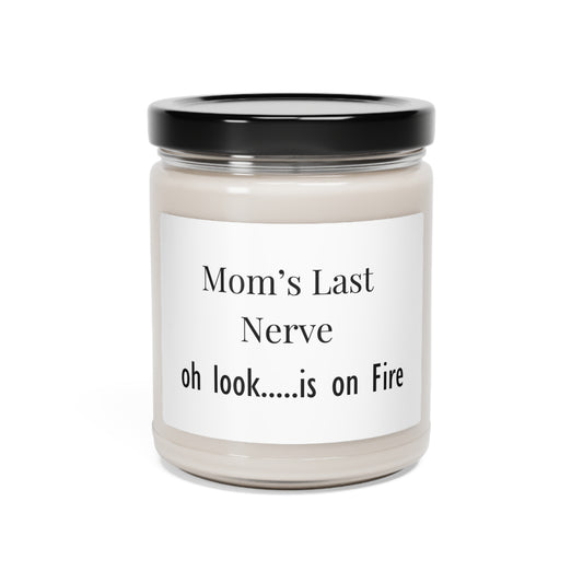 Mom' Last Nerve Scented Soy Candle, 9oz