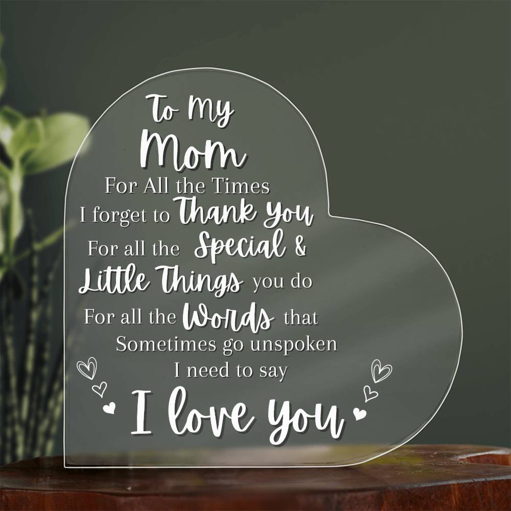 I Love You Mom Acrylic Heart