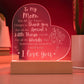 Engraved Acrylic Heart Plaque With LED Base I Love you Mom message