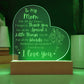 Engraved Acrylic Heart Plaque With LED Base I Love you Mom message